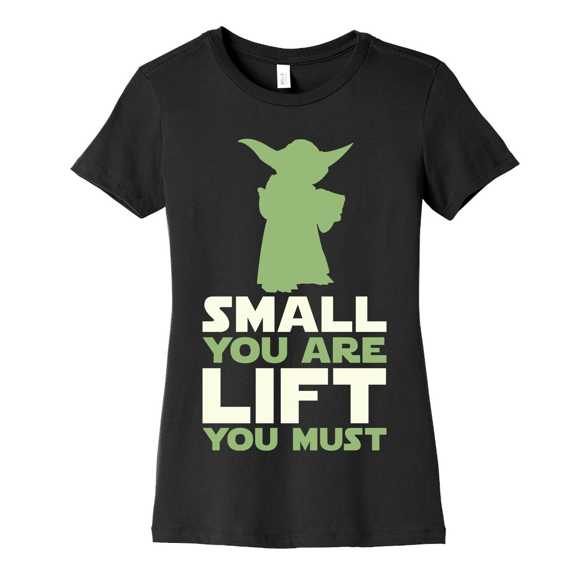 Small You Are Lift You Must Women's Cotton Tee